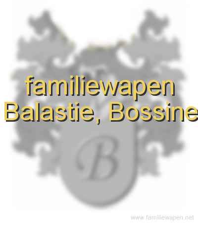 familiewapen Balastie, Bossine