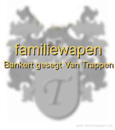 familiewapen Bankert gesegt Van Trappen