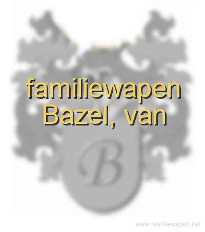 familiewapen Bazel, van