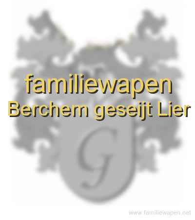 familiewapen Berchem geseijt Lier