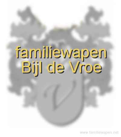 familiewapen Bijl de Vroe