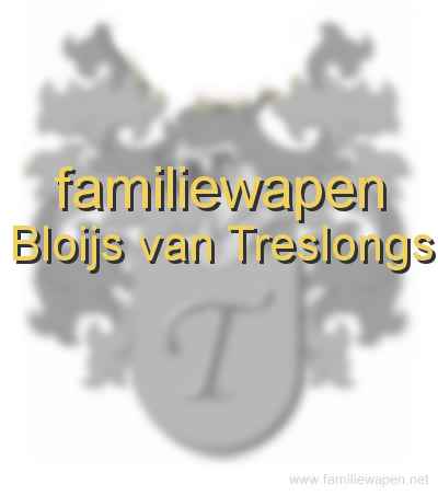 familiewapen Bloijs van Treslongs