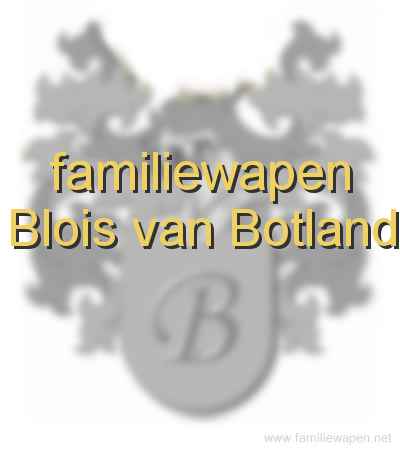 familiewapen Blois van Botland