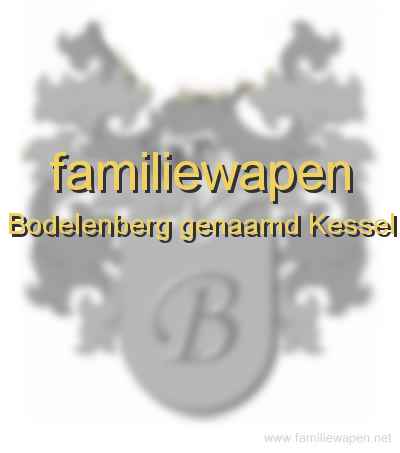 familiewapen Bodelenberg genaamd Kessel