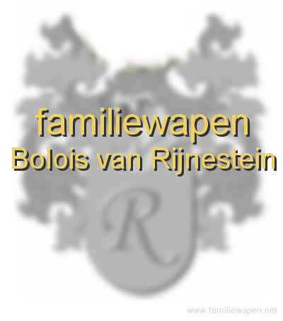 familiewapen Bolois van Rijnestein