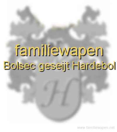 familiewapen Bolsec geseijt Hardebol