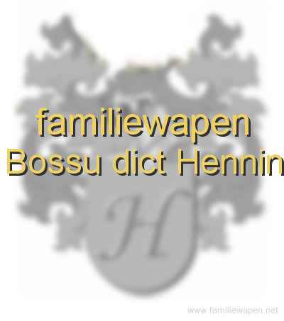 familiewapen Bossu dict Hennin