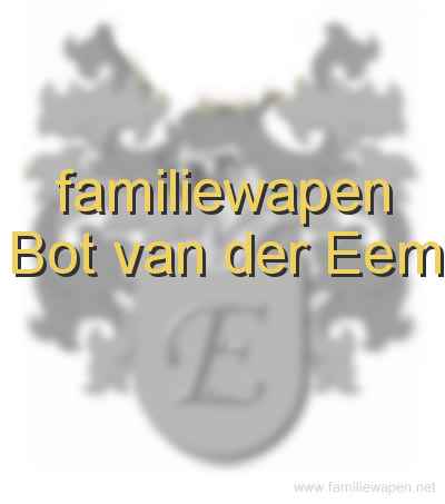 familiewapen Bot van der Eem