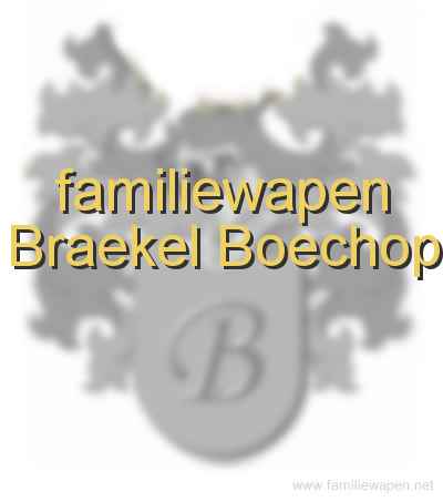 familiewapen Braekel Boechop