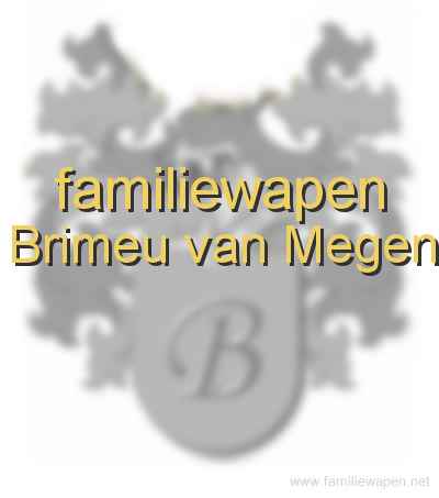 familiewapen Brimeu van Megen