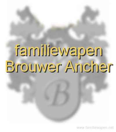 familiewapen Brouwer Ancher