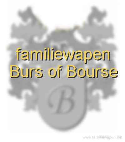 familiewapen Burs of Bourse