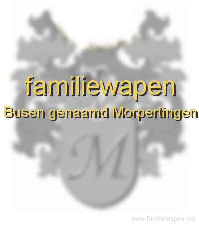 familiewapen Busen genaamd Morpertingen