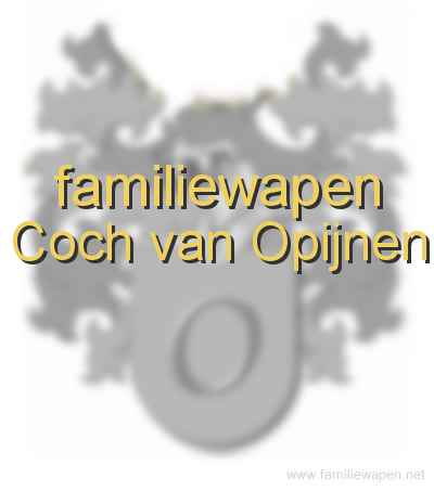 familiewapen Coch van Opijnen