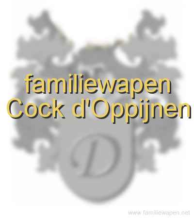 familiewapen Cock d'Oppijnen