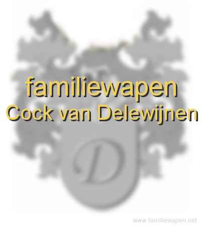 familiewapen Cock van Delewijnen