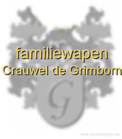 familiewapen Crauwel de Grimborn