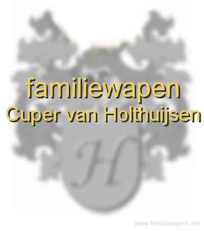 familiewapen Cuper van Holthuijsen