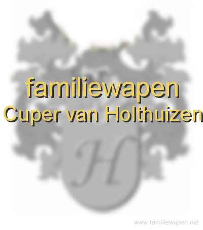 familiewapen Cuper van Holthuizen