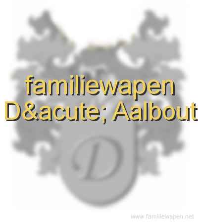 familiewapen D´ Aalbout