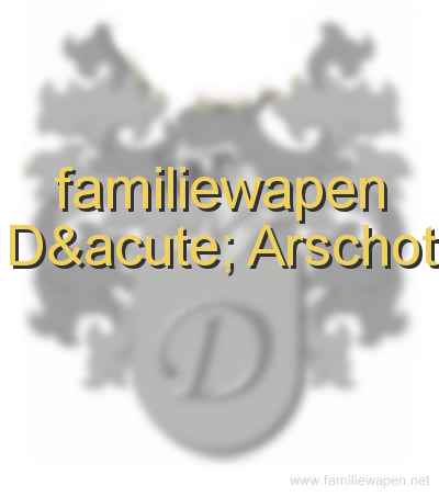 familiewapen D´ Arschot