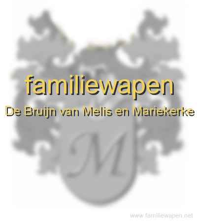 familiewapen De Bruijn van Melis en Mariekerke