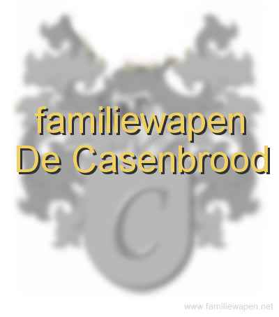 familiewapen De Casenbrood