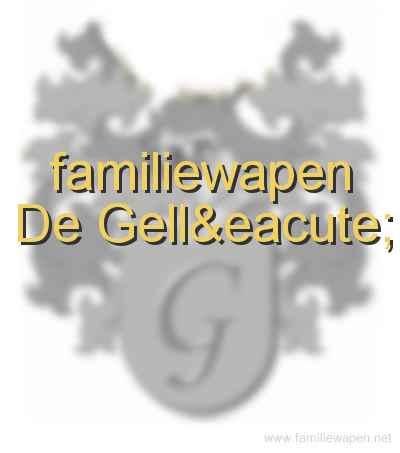 familiewapen De Gellé