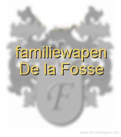 familiewapen De la Fosse