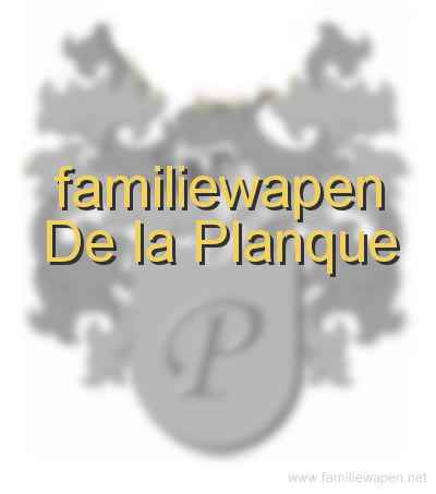 familiewapen De la Planque