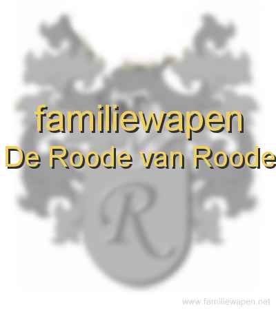 familiewapen De Roode van Roode