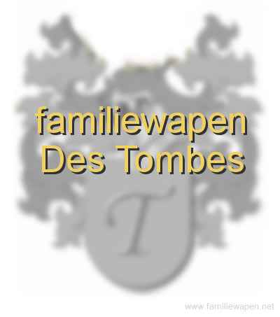 familiewapen Des Tombes