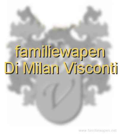 familiewapen Di Milan Visconti