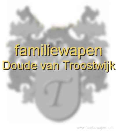 familiewapen Doude van Troostwijk