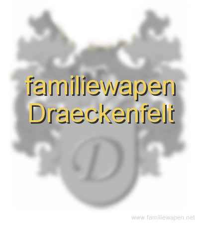 familiewapen Draeckenfelt