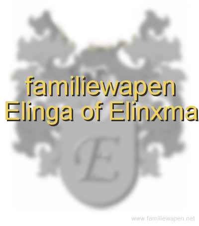 familiewapen Elinga of Elinxma