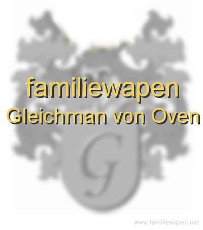 familiewapen Gleichman von Oven