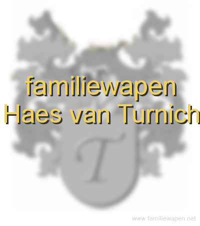 familiewapen Haes van Turnich