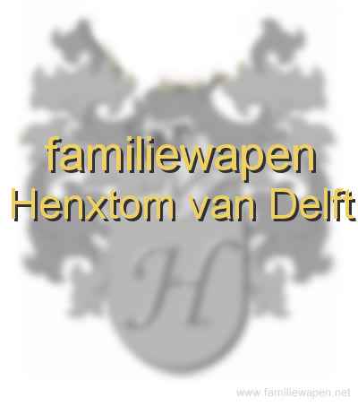 familiewapen Henxtom van Delft