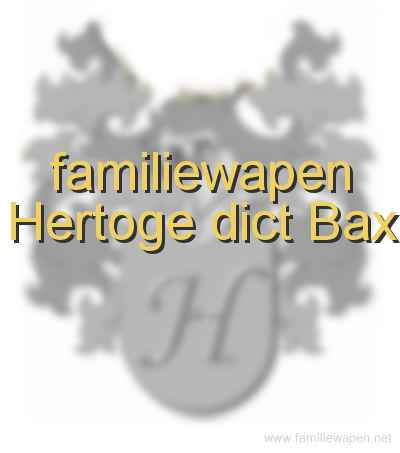 familiewapen Hertoge dict Bax