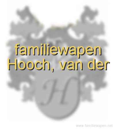 familiewapen Hooch, van der