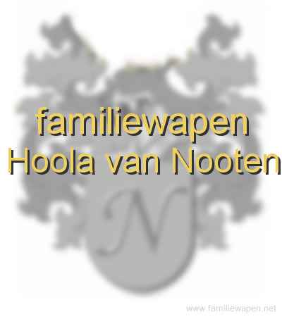 familiewapen Hoola van Nooten