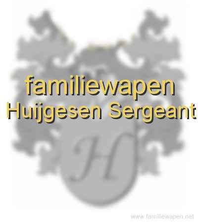 familiewapen Huijgesen Sergeant