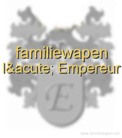 familiewapen l' Empereur