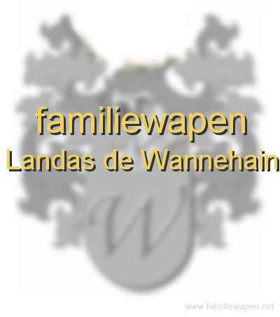 familiewapen Landas de Wannehain