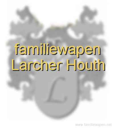 familiewapen Larcher Houth