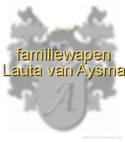 familiewapen Lauta van Aysma