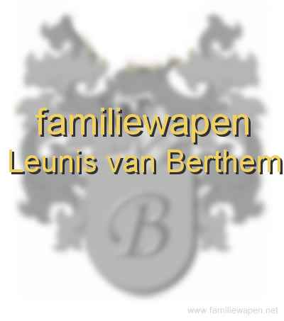 familiewapen Leunis van Berthem