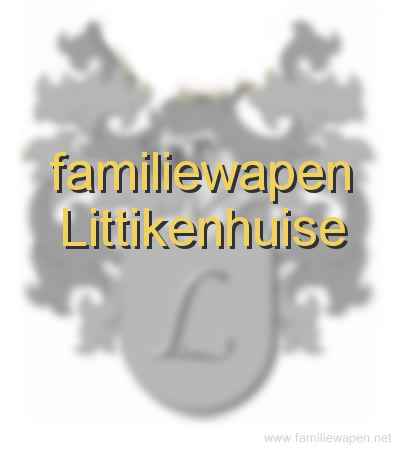 familiewapen Littikenhuise