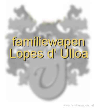 familiewapen Lopes d' Ulloa